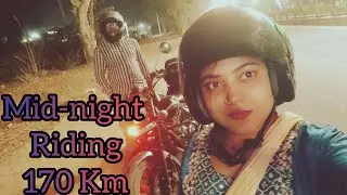 Mid night  bike riding (170km)! आधी रात को हमने तय की 170km का सफर  @Jsr_Gurgaon_Couple2024 #vlog