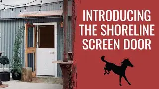 Introducing the Shoreline Screen Door