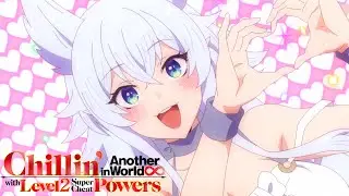Level 2 Super Cheat Powers Opening | Dannasama to no Love Love Love Song