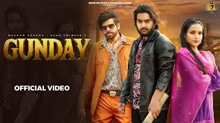 Gunday Song : Himanshu Kaushik | Masoom Sharma | Ishita Malik | New Haryanvi Songs Haryanvi 2026