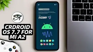 🔥CrDroid OS 7.7 With Android 11 For XIAOMI Mi A2 | Improve Performance & Customizability!