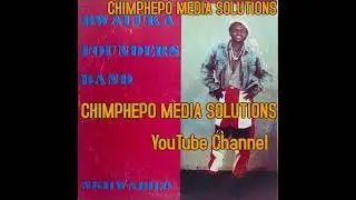 NKHWALAI  - BWALUKA FOUNDERS BAND