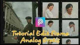Tutorial Edit Foto dengan Frame Analog/Kodak, GRATIS!!!