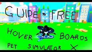 Noggins Guide to FREE Hoverboards Pet Simulator X