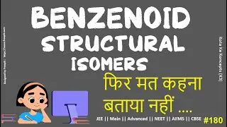 How to Draw Benzenoid Structural Isomers || Part-03 || Kota Ke Kocepts || Structural Isomerism