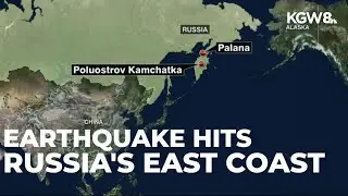 7.8 magnitude earthquake hits off Russia's East Coast