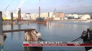 Vlorë, Rama inspekton transballkaniken dhe portin - News, Lajme - Vizion Plus