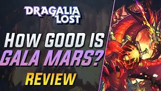 How GOOD is Gala Mars: Review | Dragalia Lost
