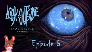 Look Outside Final Vision (Version 2.0) Episode 6 [Unity & Promise Endings]: A Sybil Discussion