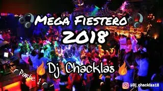 🎧[[Mega Fiestero 2018]]🎧 Activa tu joda🔥 - Dj Chacklas