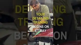 Join Our Upcoming Car Detailing Course in Delhi | Start Your Career in 6 Days!
