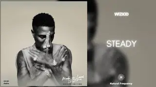 WizKid - Steady (432Hz)
