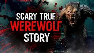 WereWolf in Canada: A Canadian Farmer's Nightmare | SCARY TRUE Story