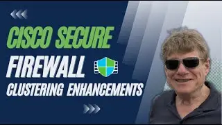 Cisco Secure Firewall 7.3 Release - Clustering Enhancements
