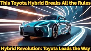 🚗 Toyota Just Blew Up the EV Market With This Game-Changing Hybrid! 🚗