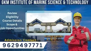 GKM Institute of Marine Science and Technology Chennai |Review|Course Details|Facilities|Placement