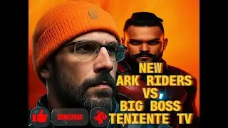 NEW ARK RIDERS VS BIG BOSS Y TENIENTE TV BIG BOSS STREAMING