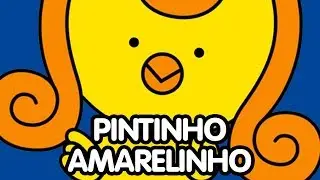 PINTINHO AMARELINHO   CRIANÇAS INTELIGENTES MUSIQUINHAS