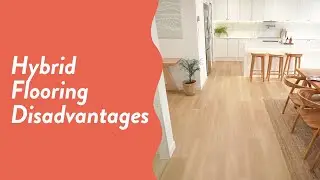 Hybrid flooring disadvantages