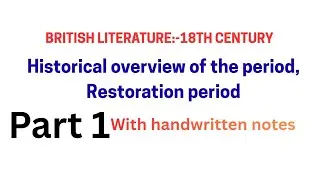 18th century-part 1 / Historical overview of the period /Restoration period / handwritten notes 