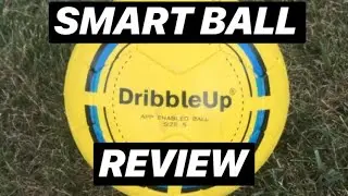 DribbleUp Smart Soccer Ball - Review