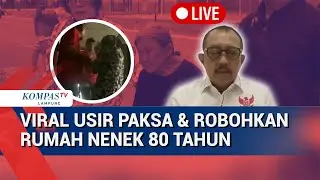 Soal Kasus Viral Samuel Cs Usir Paksa dan Robohkan Rumah Nenek 80 Tahun