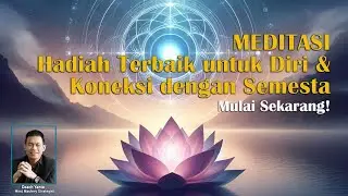 🧘&zwj;♀️Hadiah Terbaik untuk Diri Sendiri & Koneksi dengan Semesta ✨ | Meditasi Pagi Hari 🌅|| MEDITASI