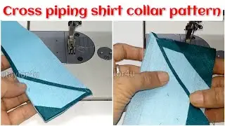 How to sew cross piping in shirt collar, different design for collar