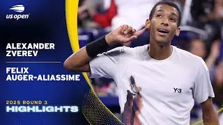Alexander Zverev vs. Felix Auger-Aliassime Highlights | 2025 US Open Round 3