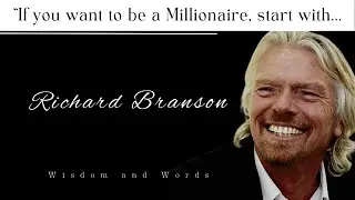 These Richard Branson Quotes Will Help You Grow To Become The Person You Always Wanted To Be