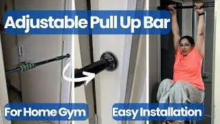 The Perfect Pull Up Bar for Your Home | जरूरत के हिसाब से हो जायेगी छोटी बड़ी भी