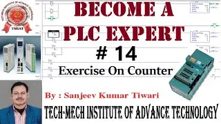 #14  PLC Basic to Advance Tutorial  : Exercise on Counters in PLC