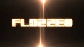 Flozzed | Intro Upgrade