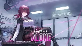 NIGHTCORE ALONE ( LYRICS)