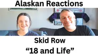Alaskan Music Reactions-First Time Hearing- Skid Row 
