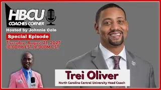 🔴 LIVE Interview with NCCU Head Coach Trei Oliver | HBCU Coaches Corner