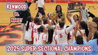 1st TIME in SCHOOL HISTORY - BASKETBALL - Kenwood vs. Marist - IHSA Class 4A SUPER-SECTIONAL FINAL