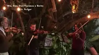 Din, Don, Dan, Din, Don, Dan Vayamos a Bel&eacute;n - Tr&iacute;o Melgar