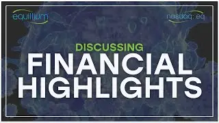 Equillium; Discussing Highlights of 2022 and Financial Position entering the New Year