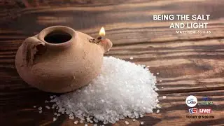 Be the salt and light | CoA in RK - Episode 64