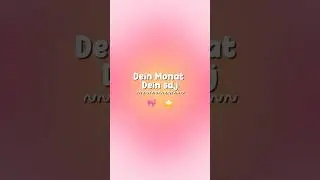 Dein Monat dein sdj ✨⭐️🎀