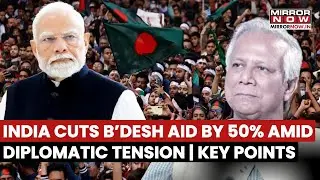 India Cuts Bangladesh Aid By 50% Amid Diplomatic Tensions Over Attacks On Hindu Minorities? | Watch