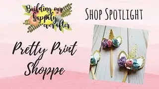 Shop Spotlight - Pretty Print Shoppe