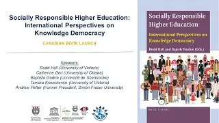 Socially Responsible Higher Education: International Perspectives on Knowledge Democracy Book Launch