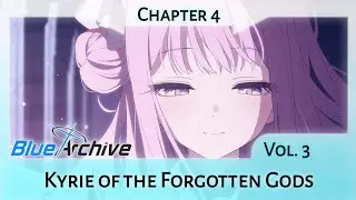 Volume 3 Chapter 4: Kyrie of the Forgotten Gods (Blue Archive Main Story)