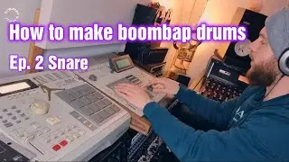 How To Make Boombap SNARES - EP. 2 Snare - mpc vinyl drums