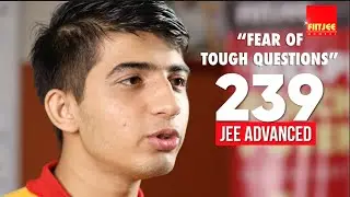 FEAR OF TOUGH QUESTIONS | AIR 239 CHINMAY MOORJANI | JEE ADVANCED 2022| FIITJEE MUMBAI