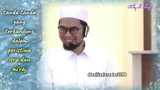 Tanda yg terkandung dalam peristiwa isra dan mi'raj | ustadz adi hidayat@salfianicreator0290 