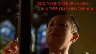 'Mr. O'Connor', composed by Turlough Carolan, performed by harpist Úna Ní Fhlannagáin