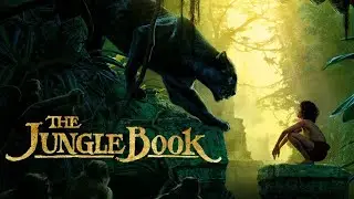 The Jungle Book (2016) Adventure/Fantasy | Neel Sethi, Bill Murray, Ben Kingsl - Film Review & Facts